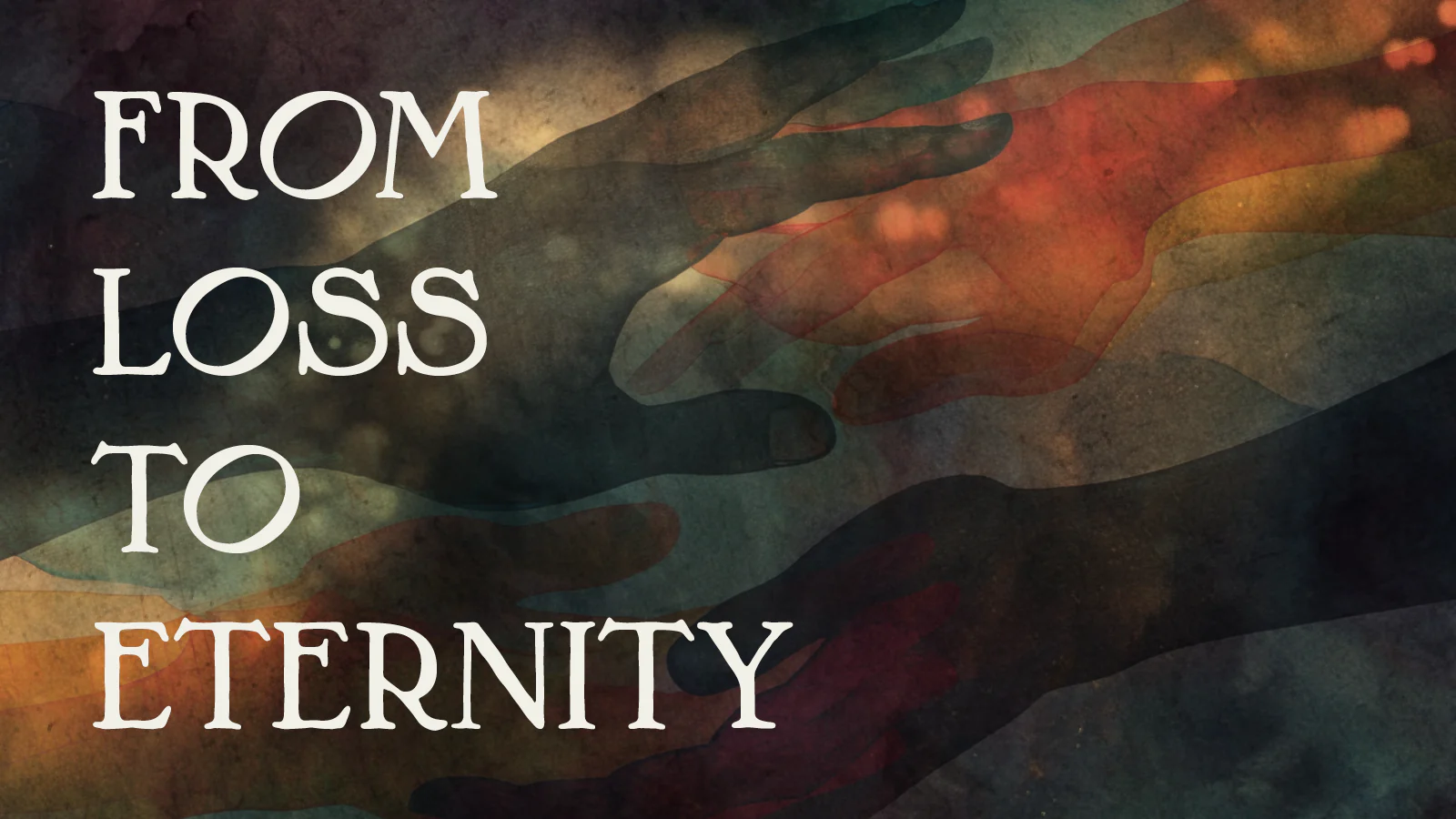 from loss to eternity graphic